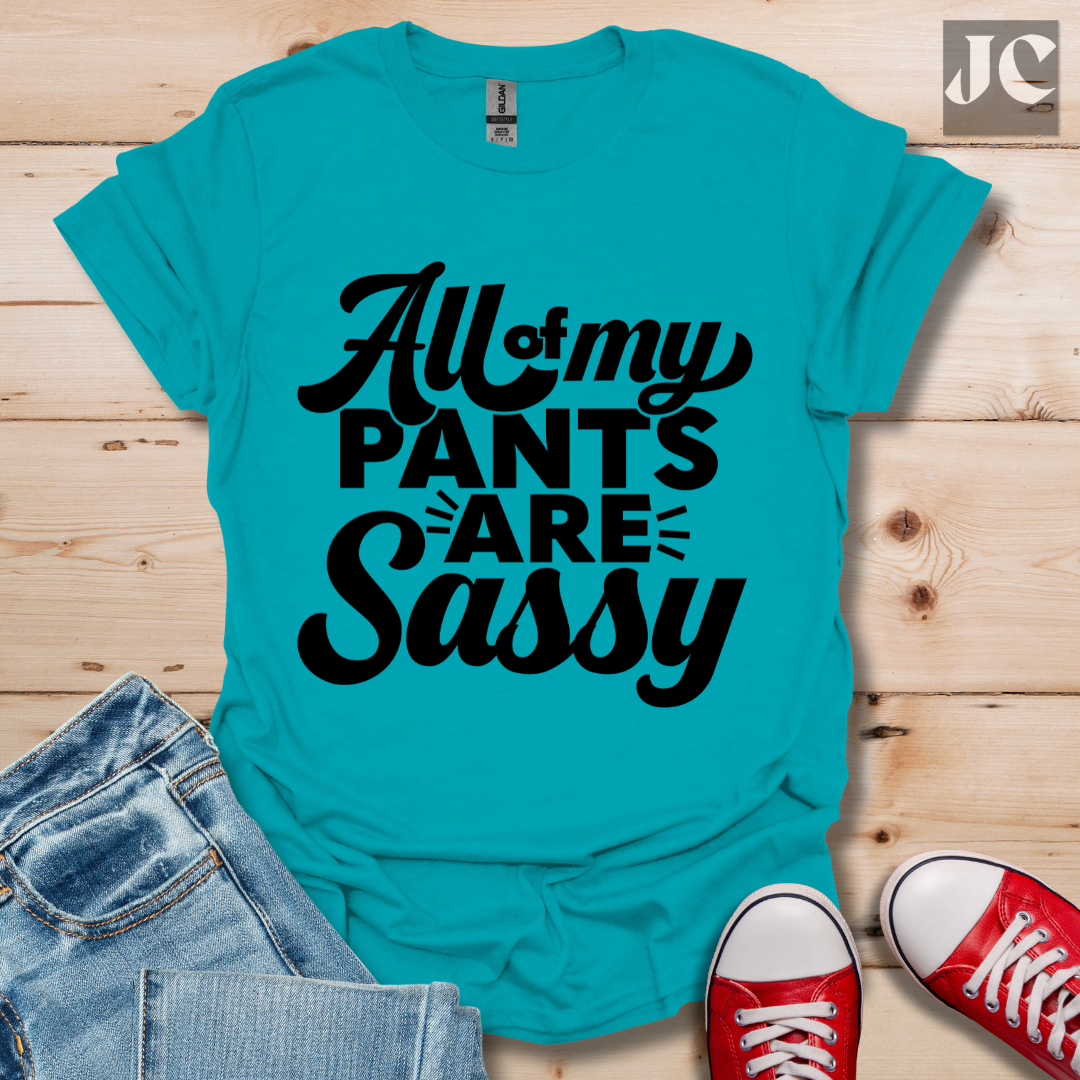 All my Pants T-Shirt