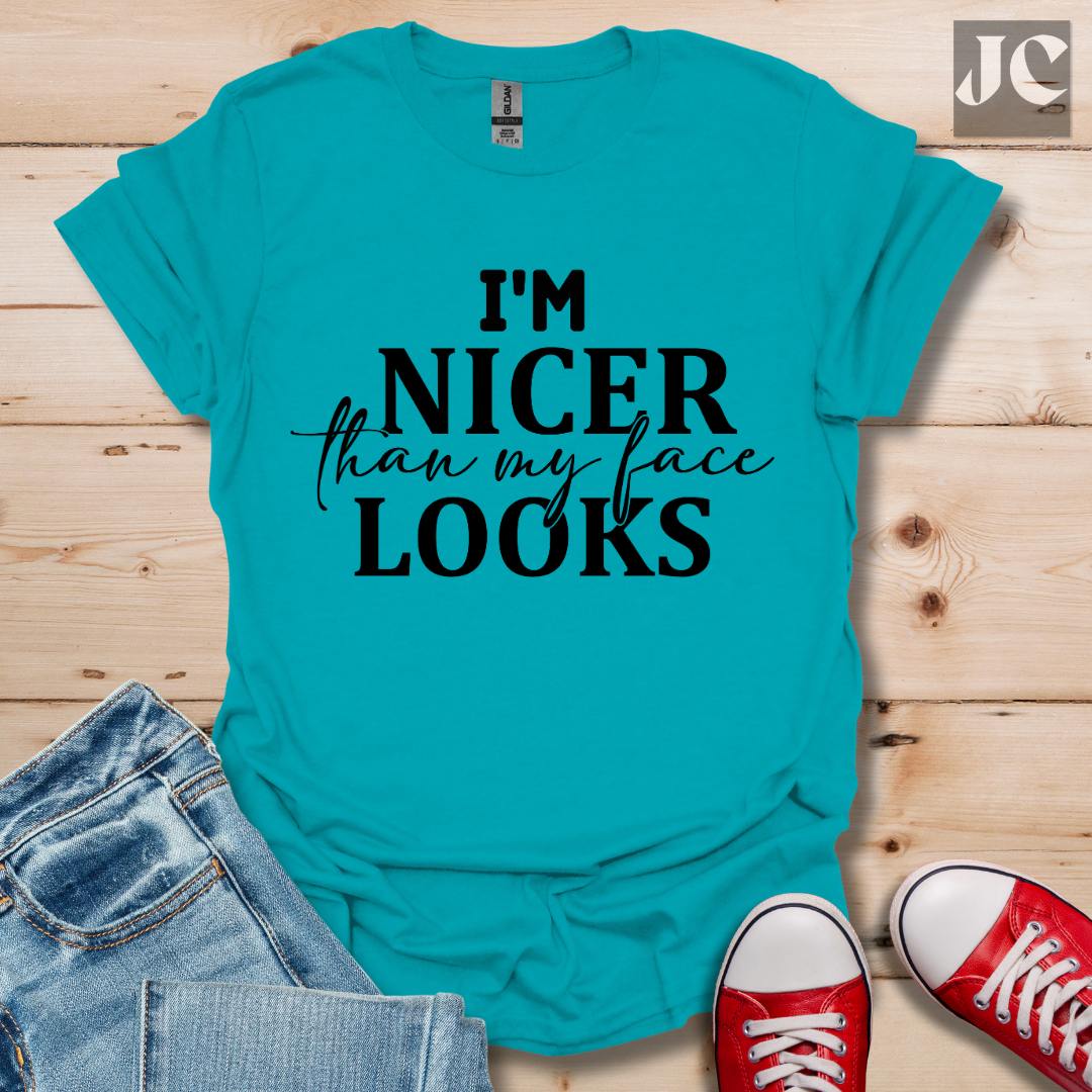 I'm Nicer T-Shirt