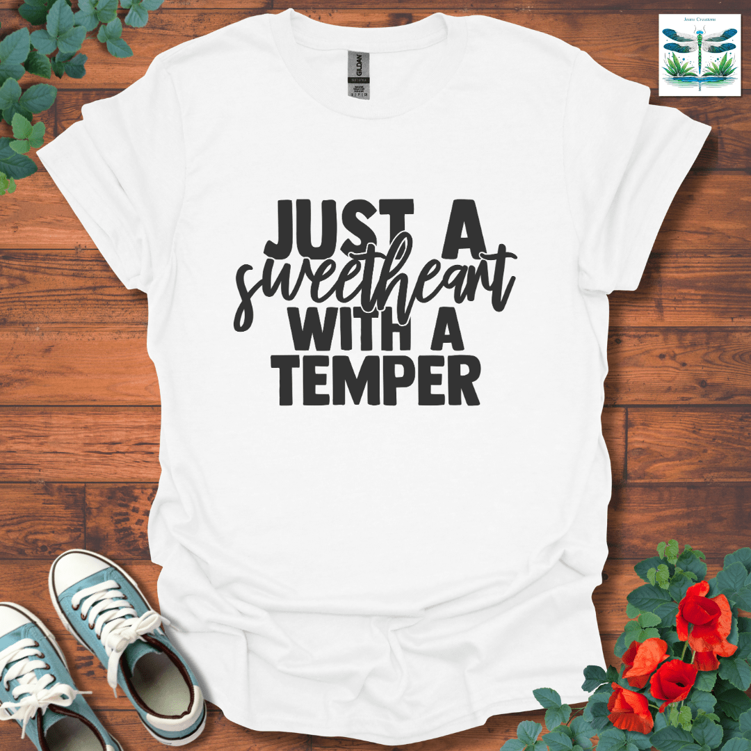 Sweetheart with a Temper T-Shirt