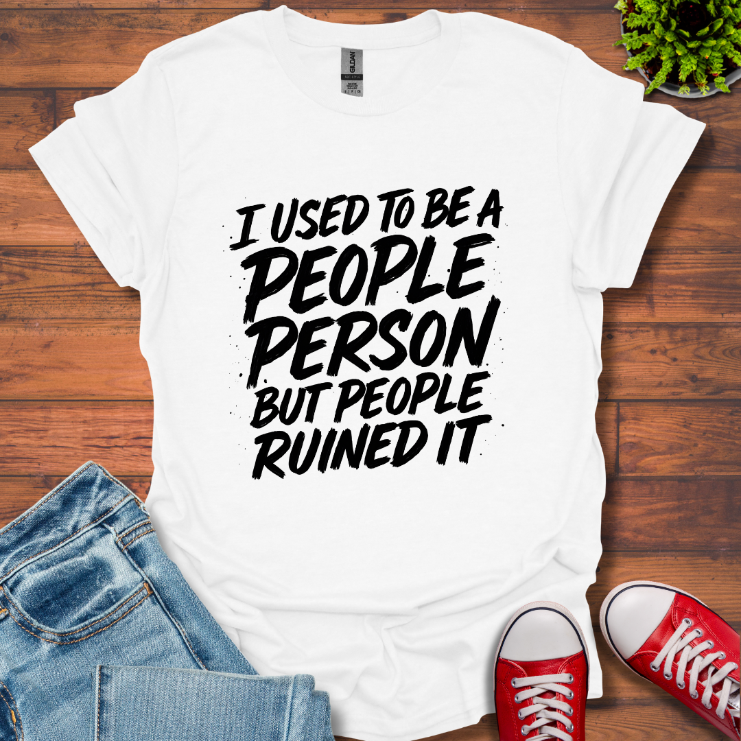 I Used to Be T-Shirt