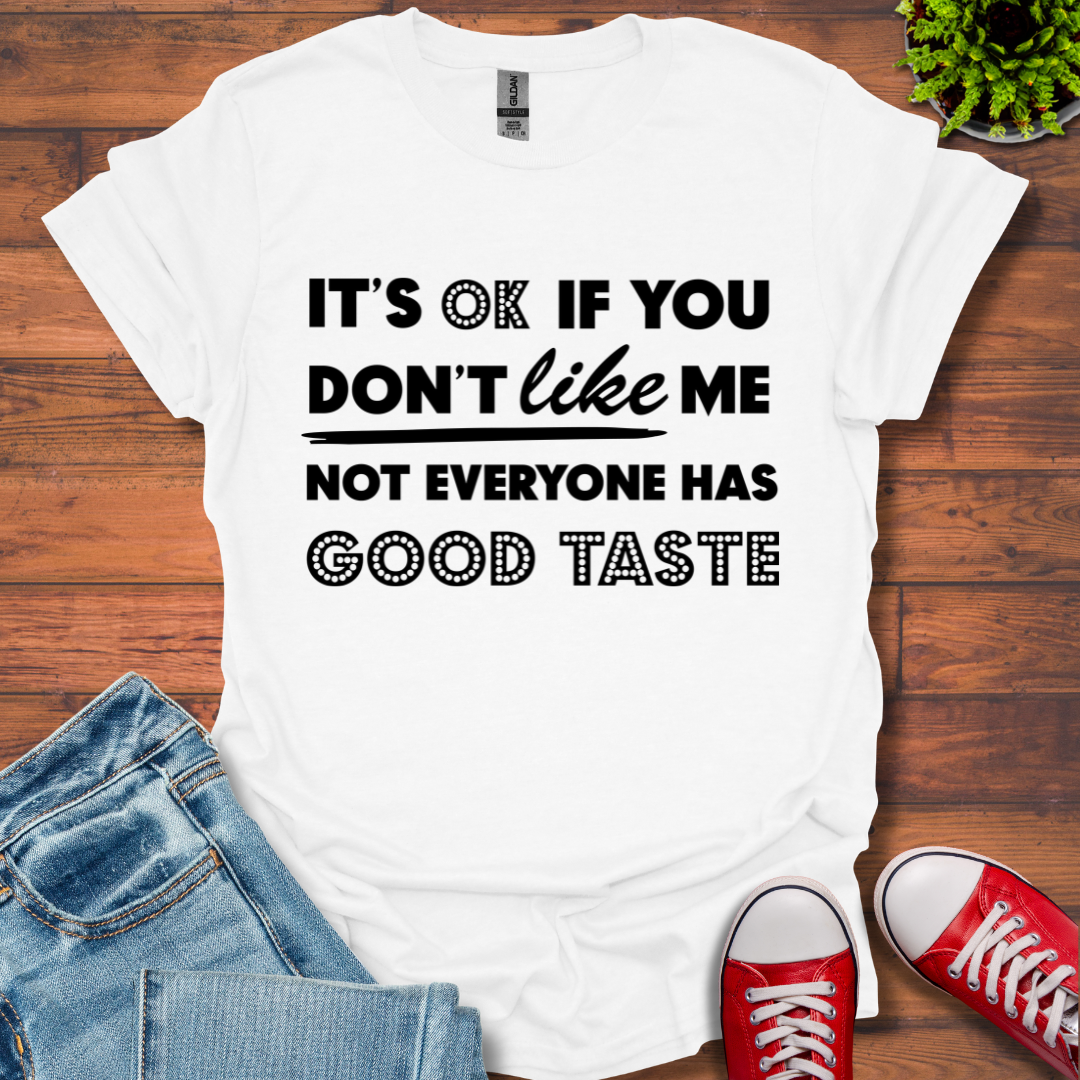 Good Taste T-Shirt