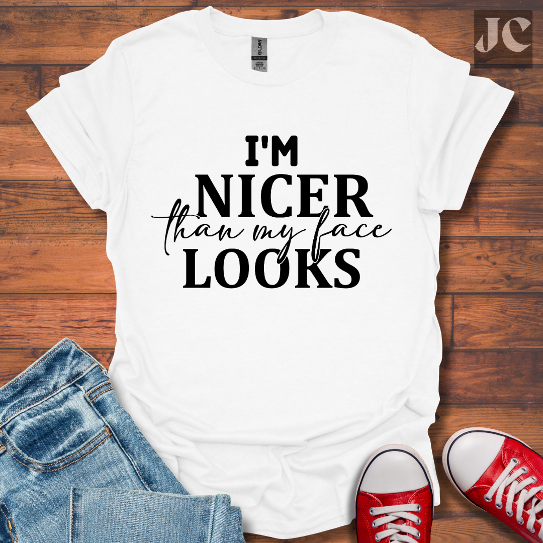 I'm Nicer T-Shirt