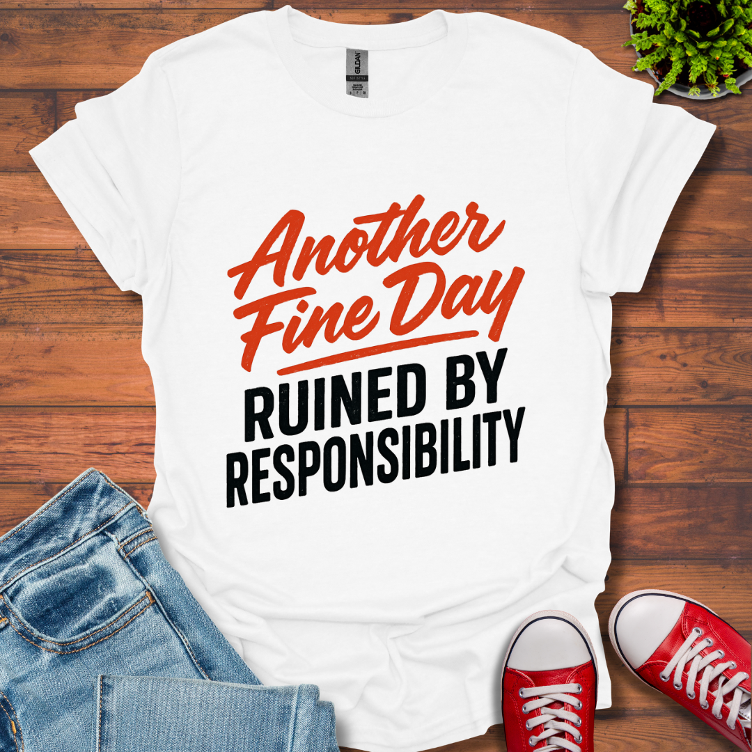 Another Fine Day T-Shirt