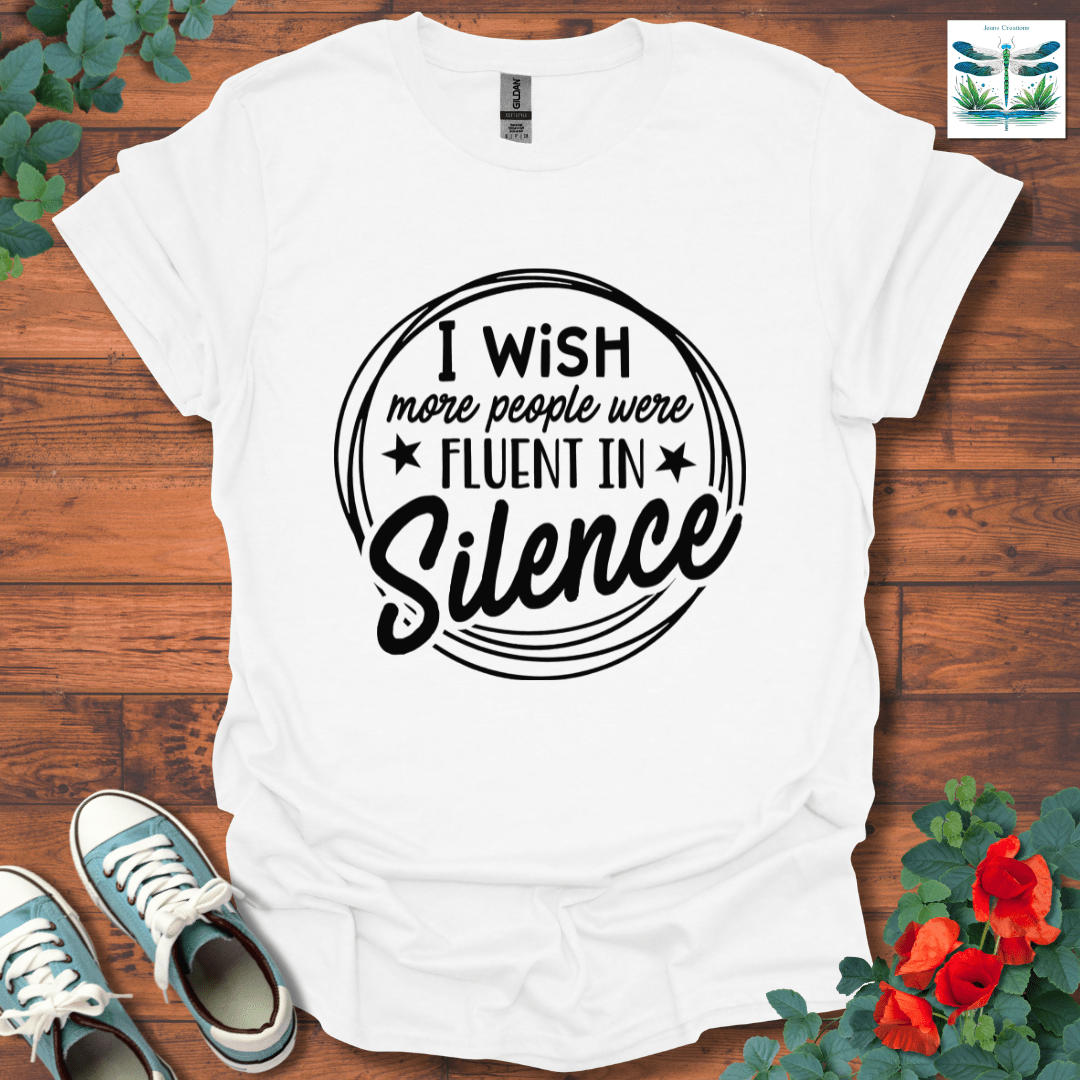 Fluent in Silence T-Shirt