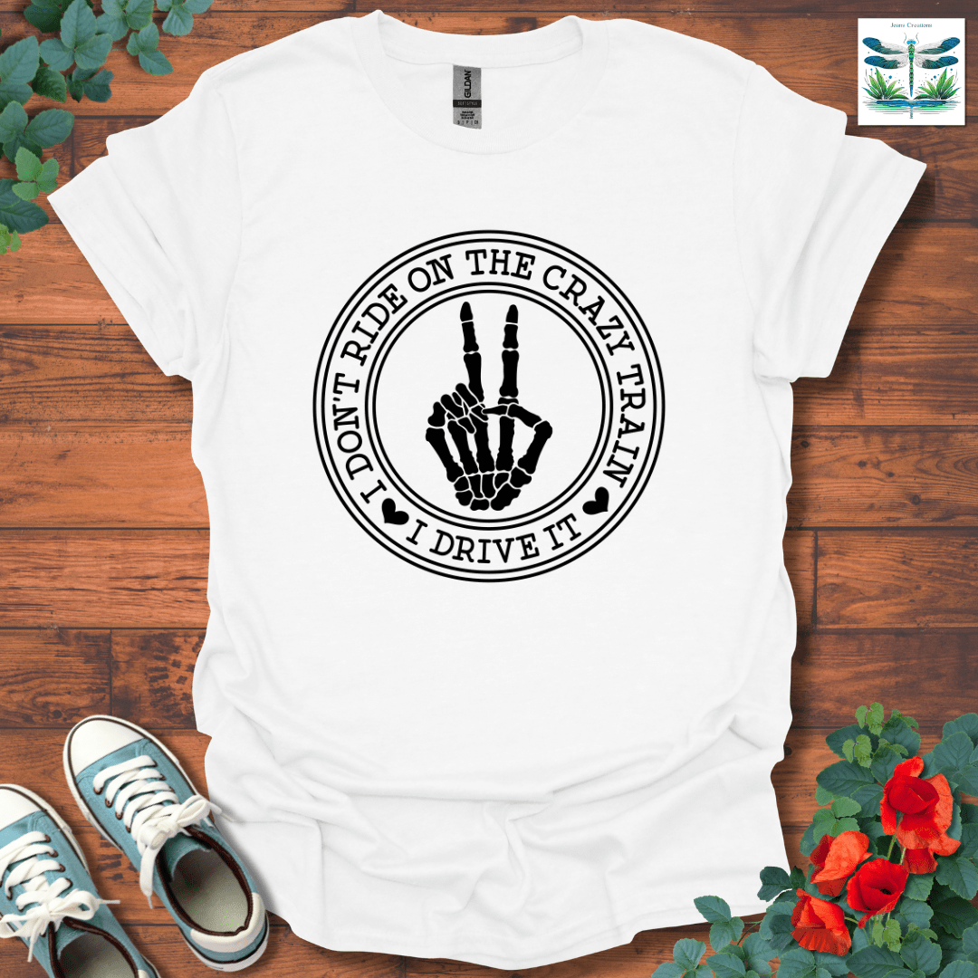 I Don't Ride T-Shirt