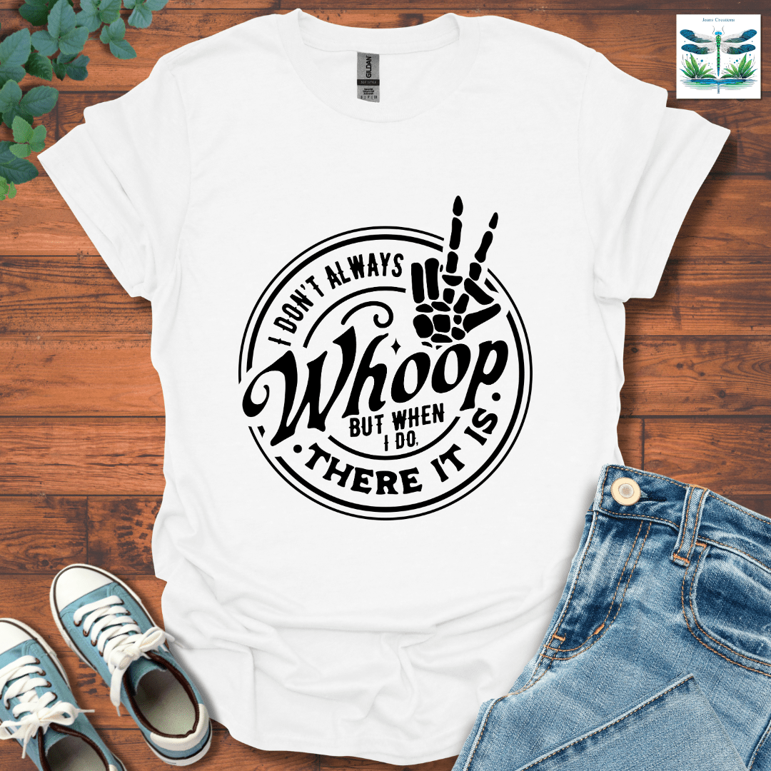 There It Is T-Shirt