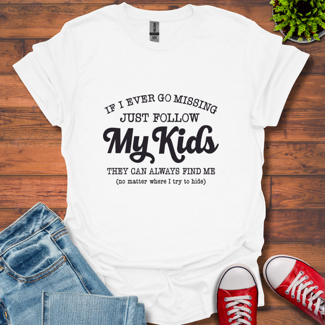 Follow My Kids T-Shirt