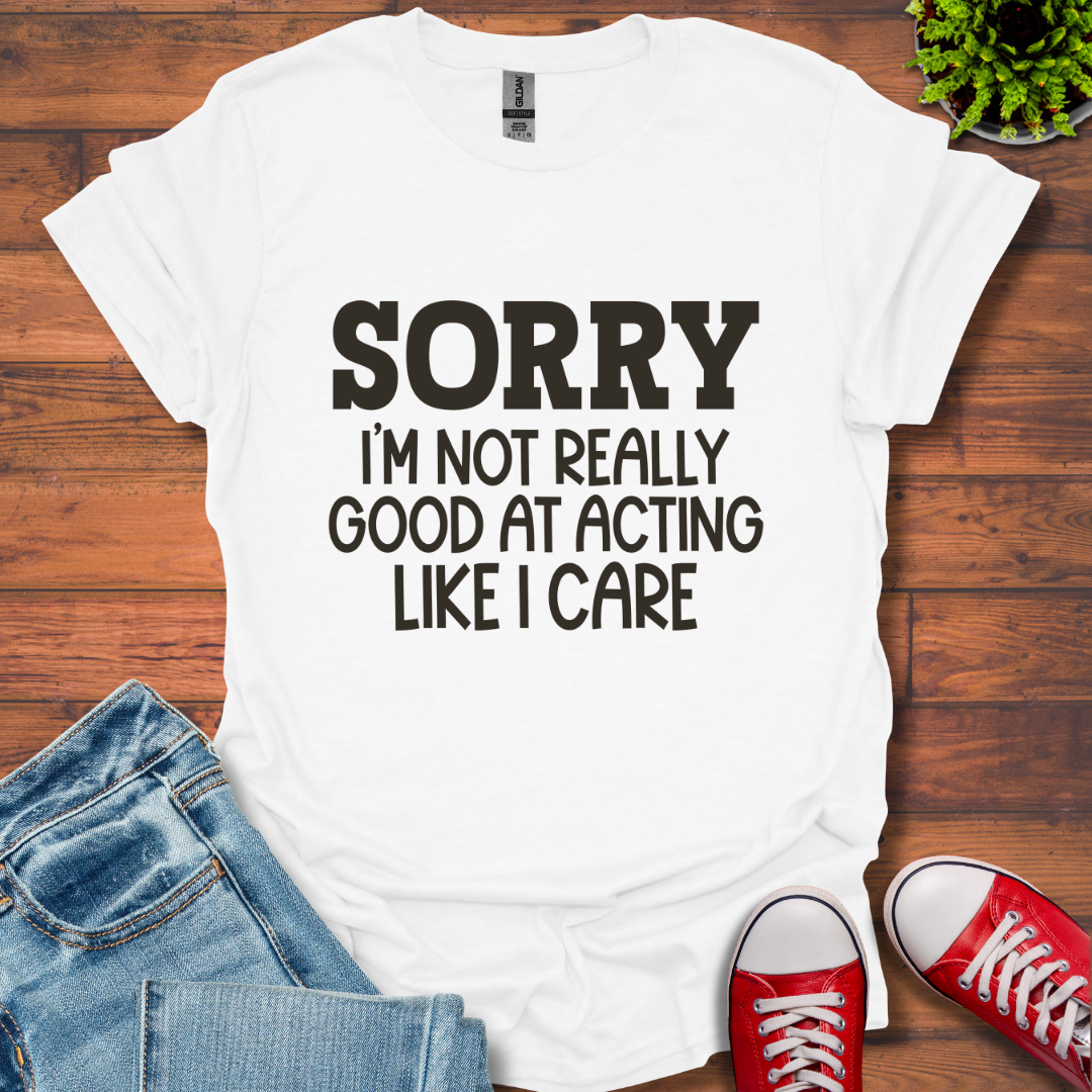 Sorry T-Shirt