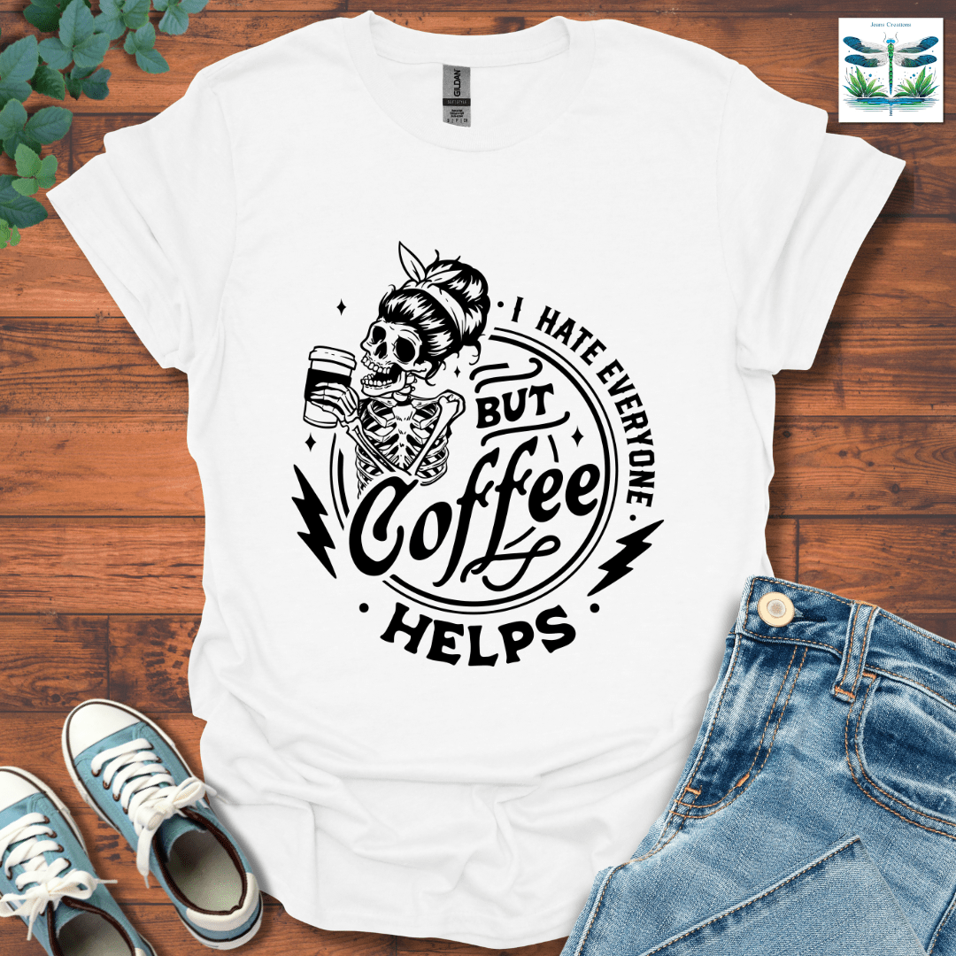 I Hate Everyone 2 T-Shirt