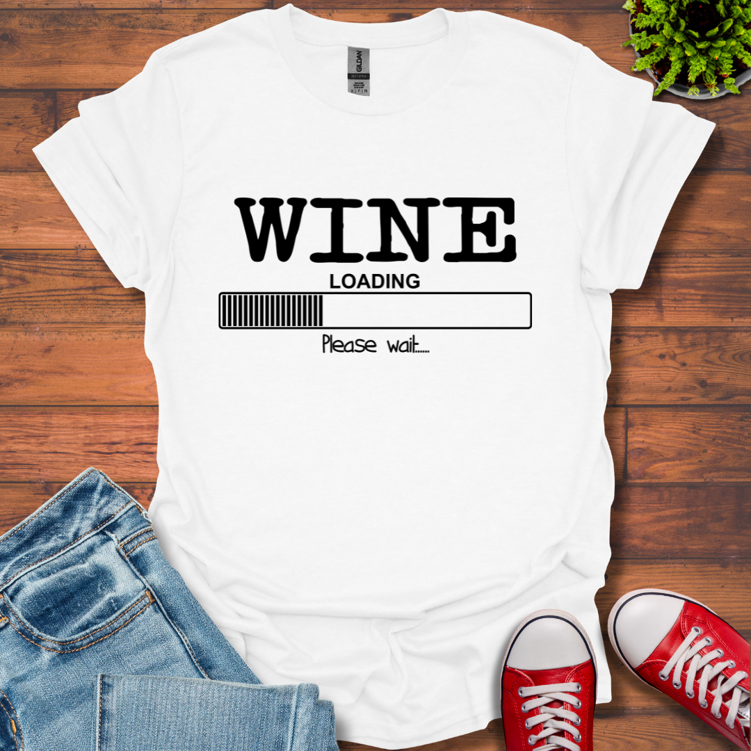 Wine Loading T-Shirt