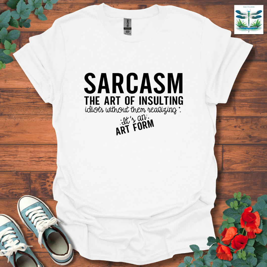 Sarcasm The Art T-Shirt
