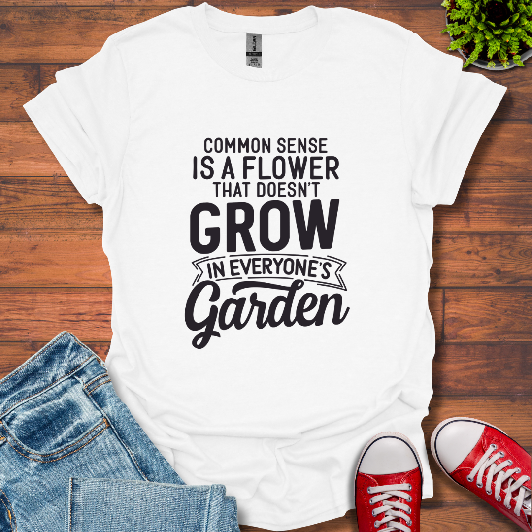 Common Sense Garden T-Shirt