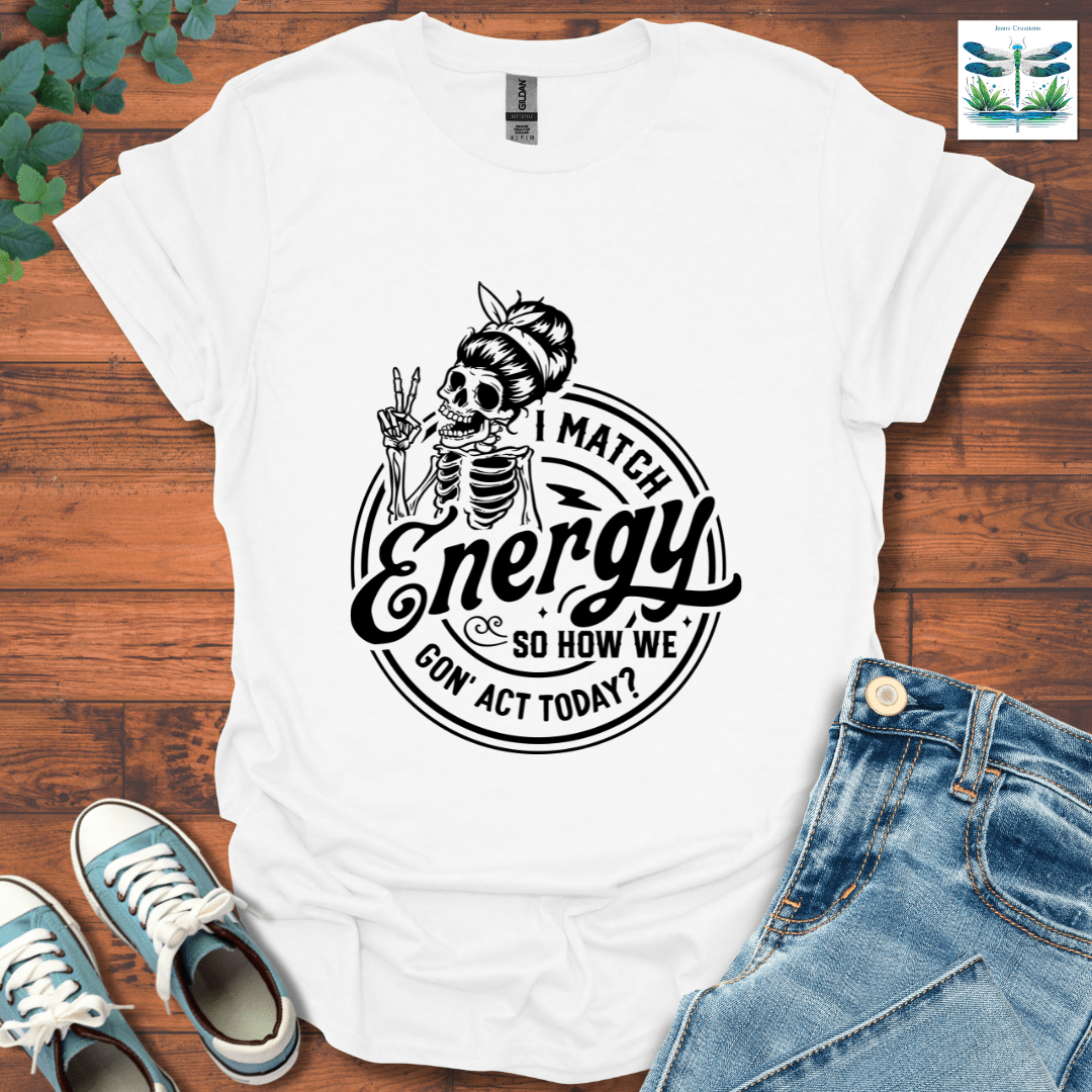 I Match Energy 4 T-Shirt