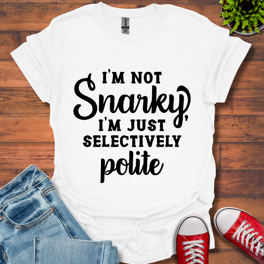 Selectively Polite T-Shirt