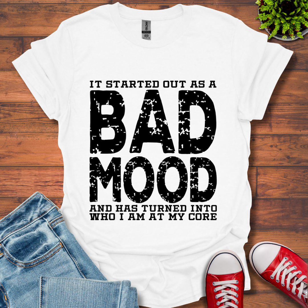 Bad Mood T-Shirt