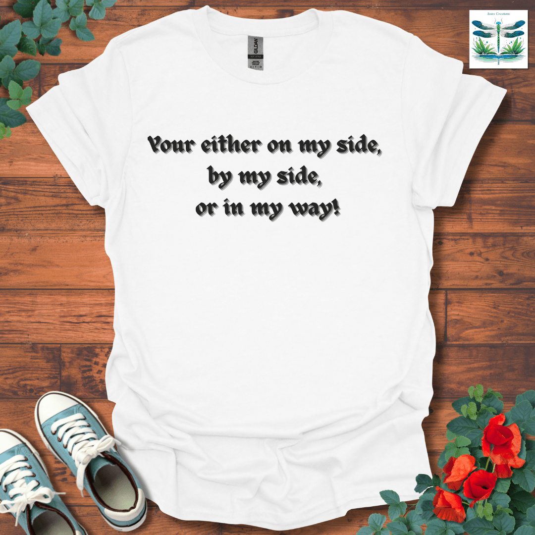 On My Side T-Shirt