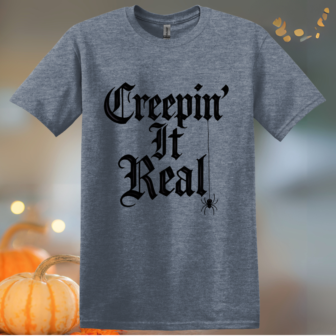 Creepin' It Real... Halloween T-Shirt
