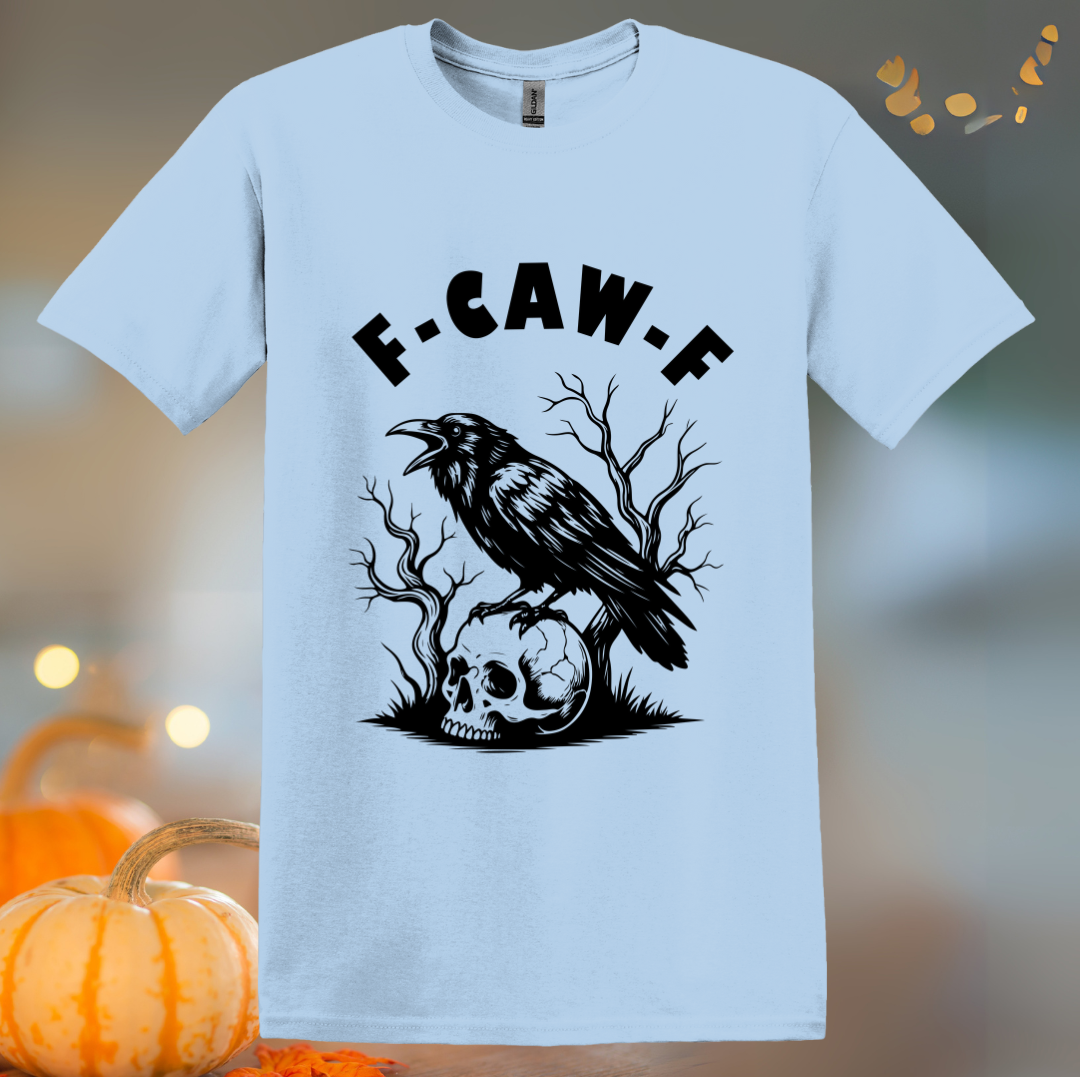 F-Caw-F Halloween T-Shirt