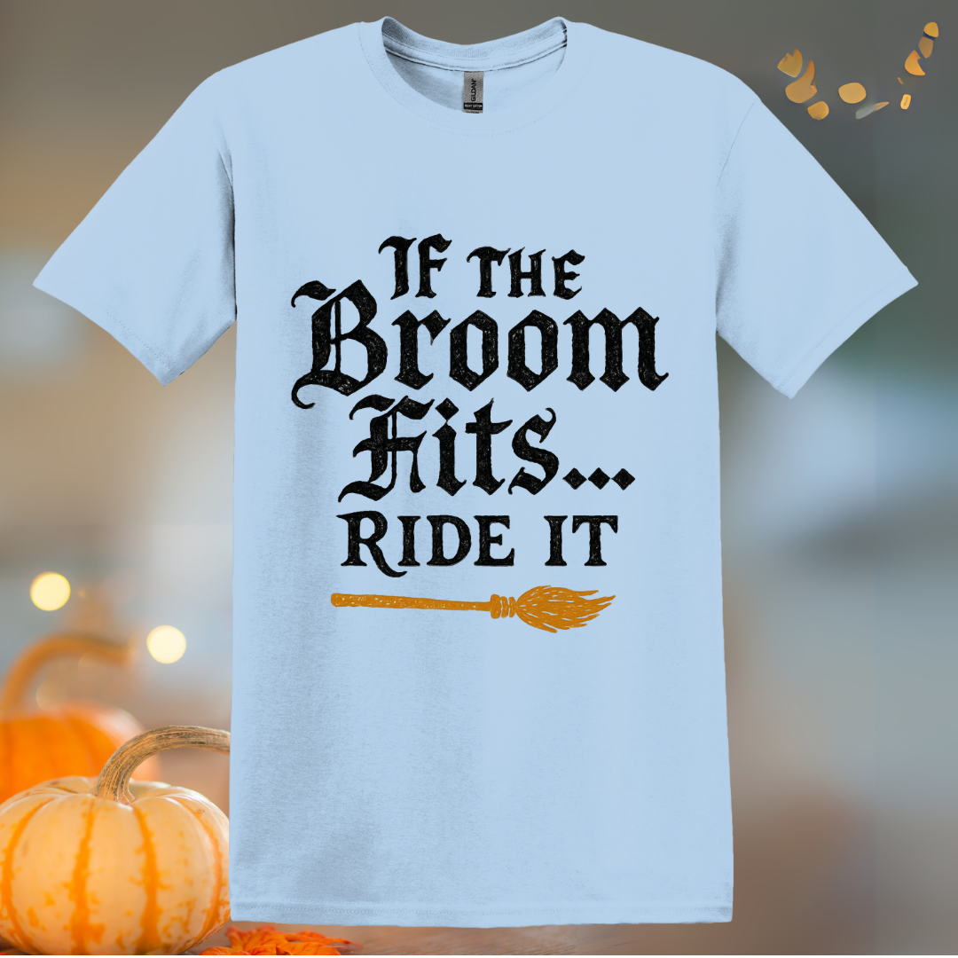 Broom Fits... Halloween T-Shirt