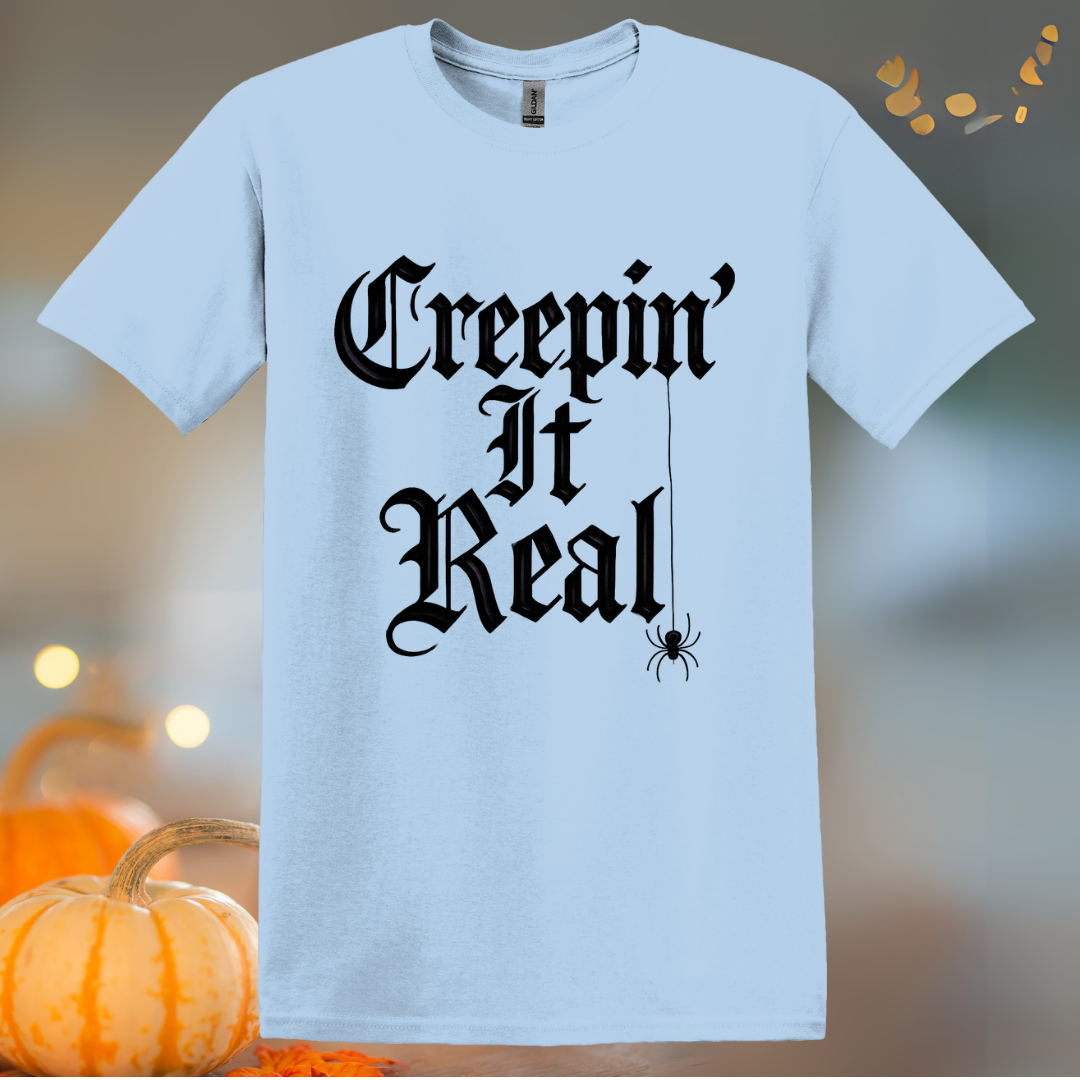 Creepin' It Real... Halloween T-Shirt