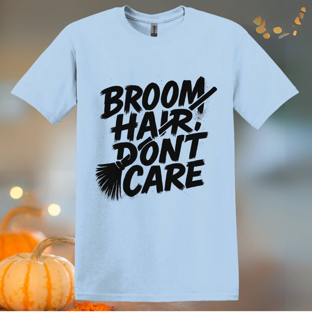 Broom Hair, Don't Care Halloween T-Shirt