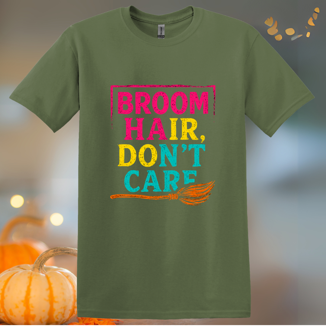 Broom Hair, Don't Care... Halloween T-Shirt