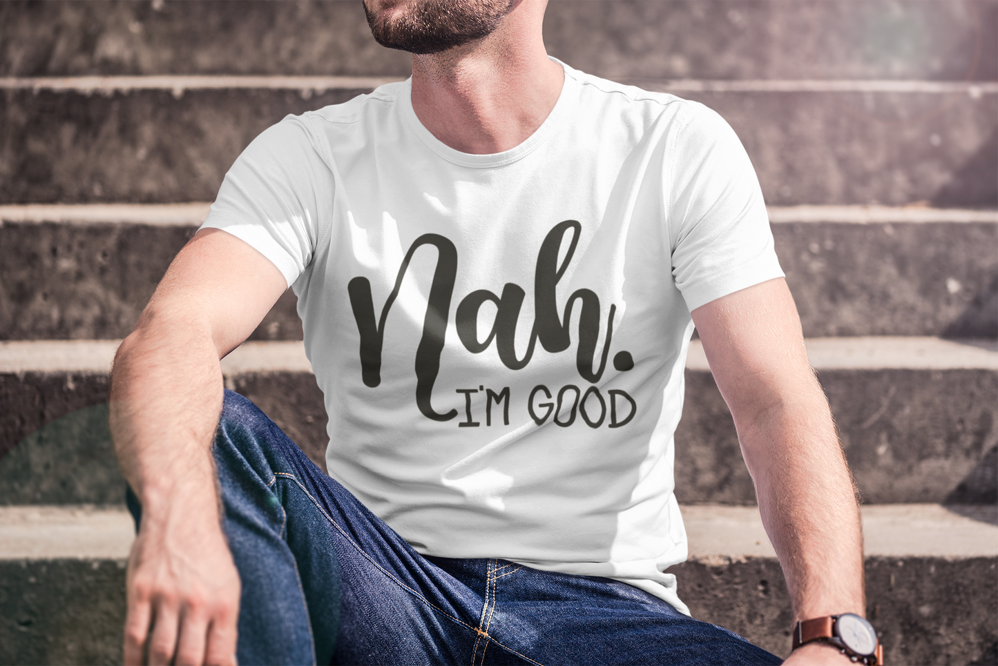 Nah I'm Good T-Shirt