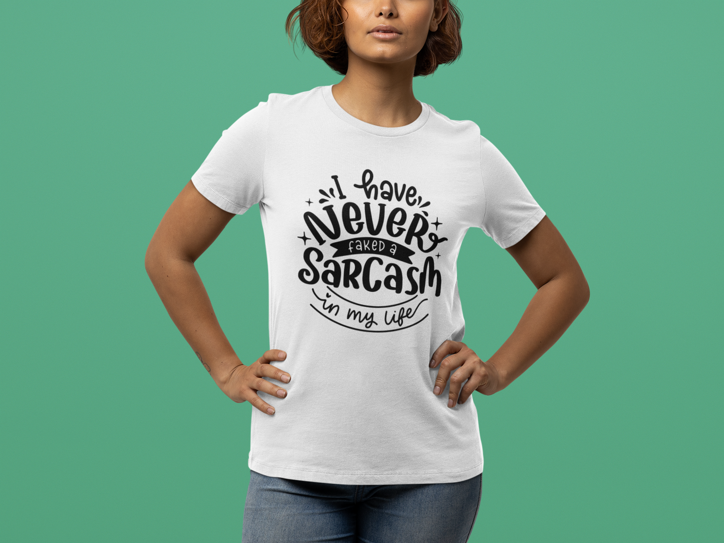 Never Fake a Sarcasm T-Shirt