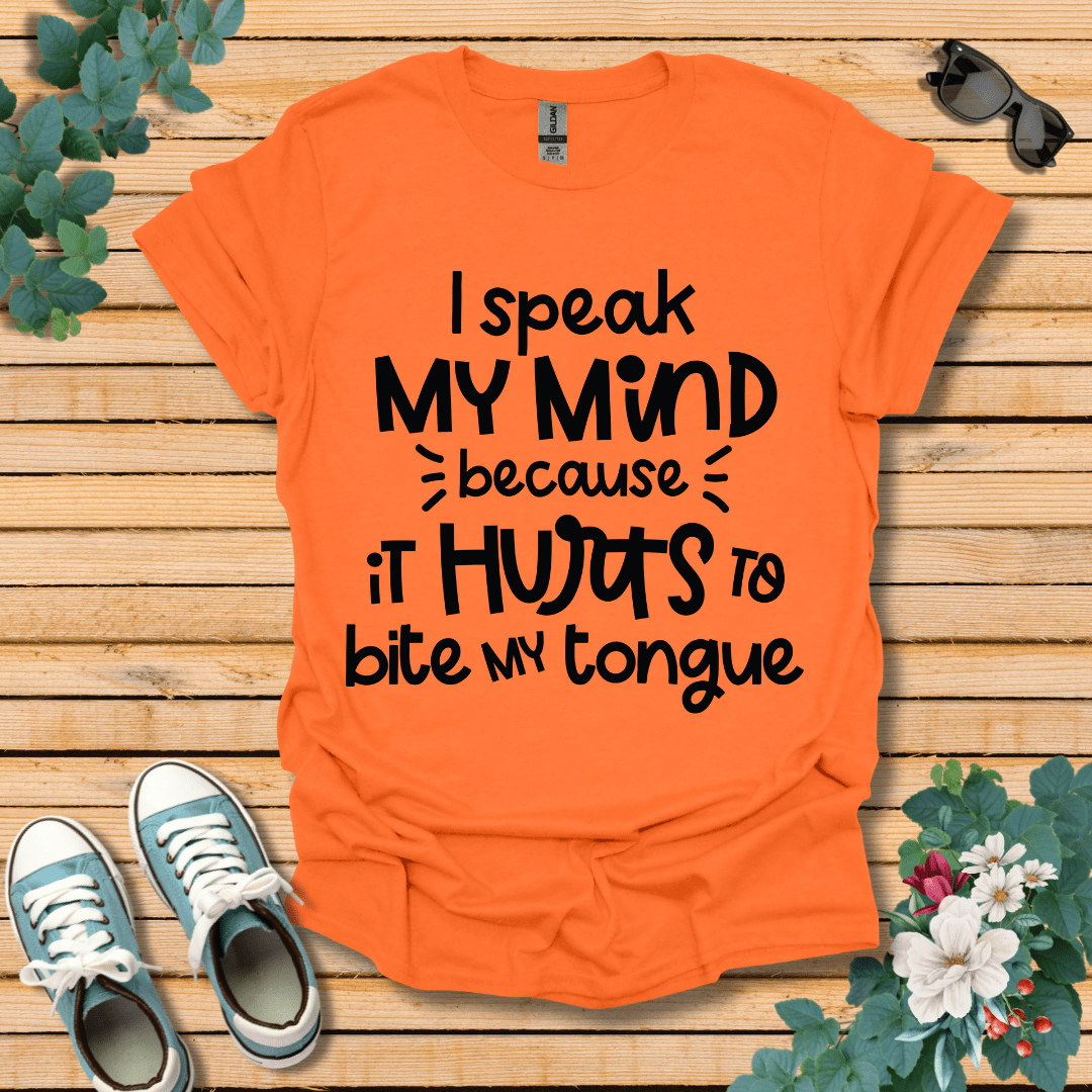 I Speak My Mind T-Shirt