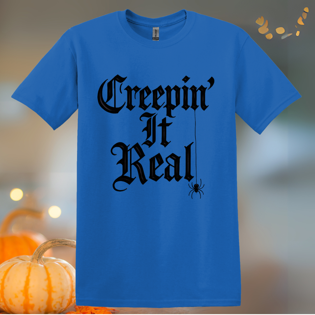 Creepin' It Real... Halloween T-Shirt