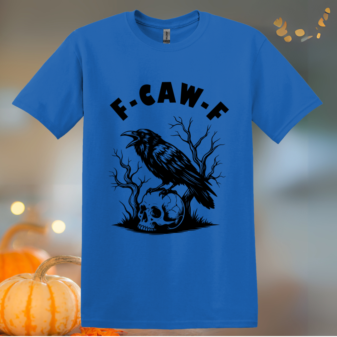 F-Caw-F Halloween T-Shirt
