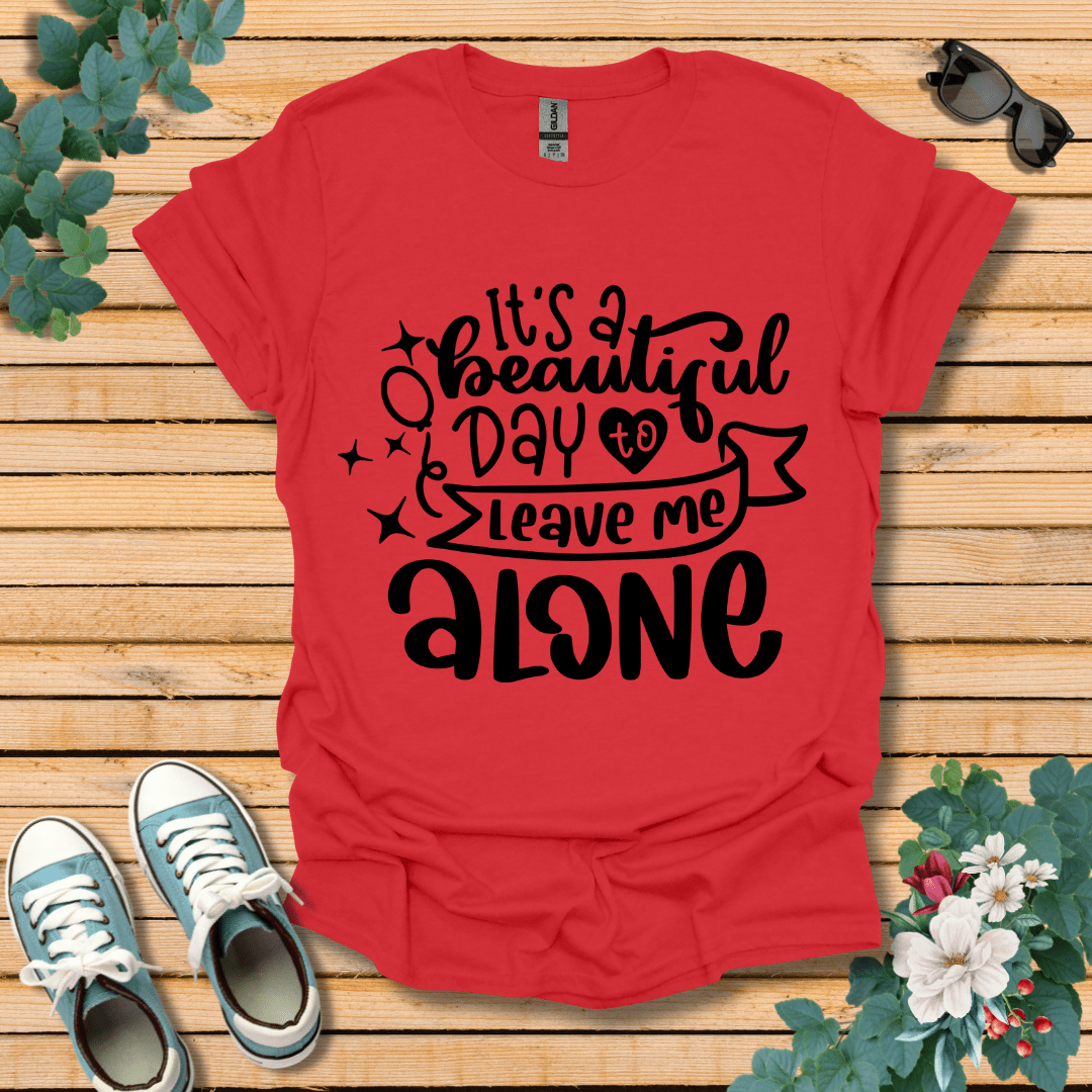 It's A Beautiful Day T-Shirt