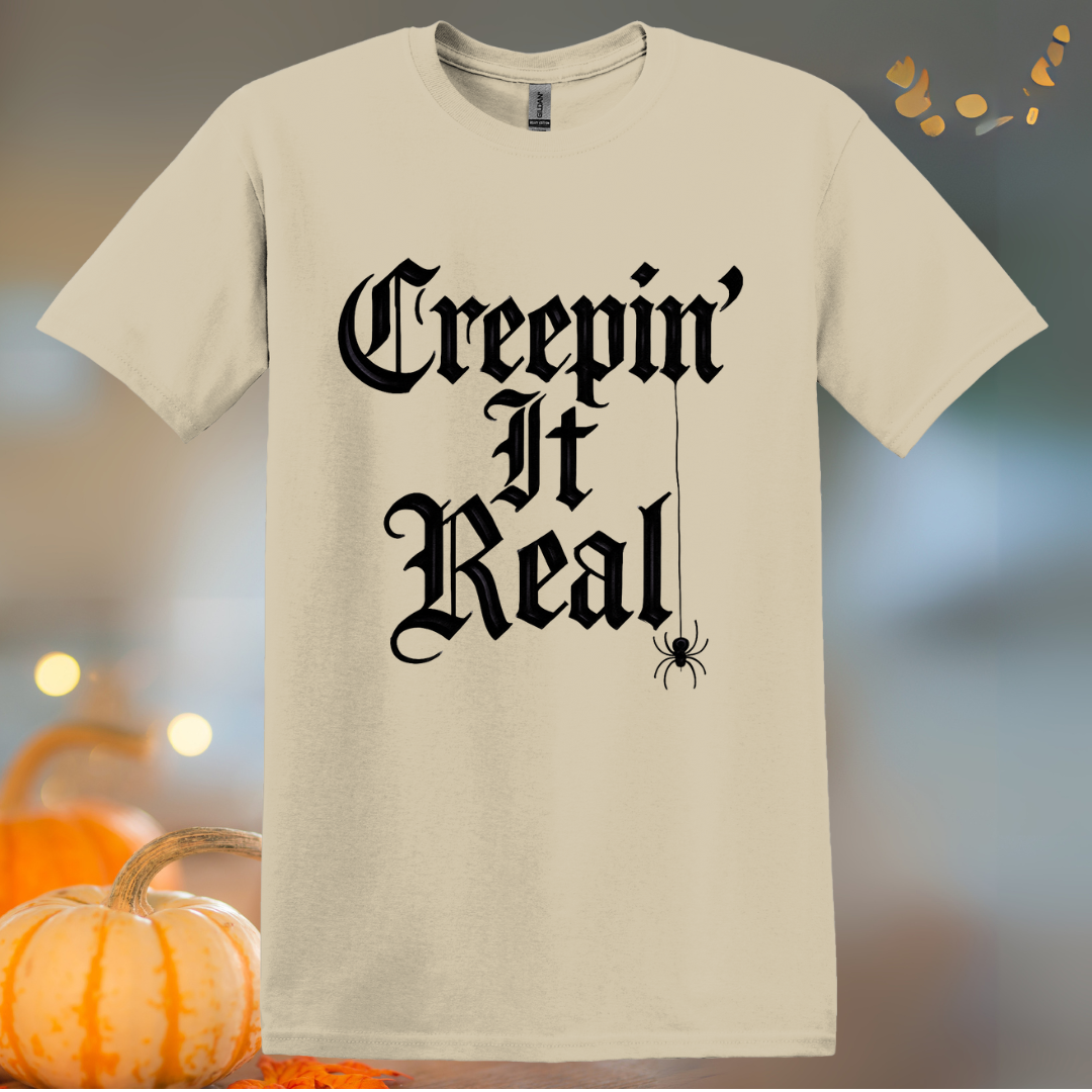 Creepin' It Real... Halloween T-Shirt