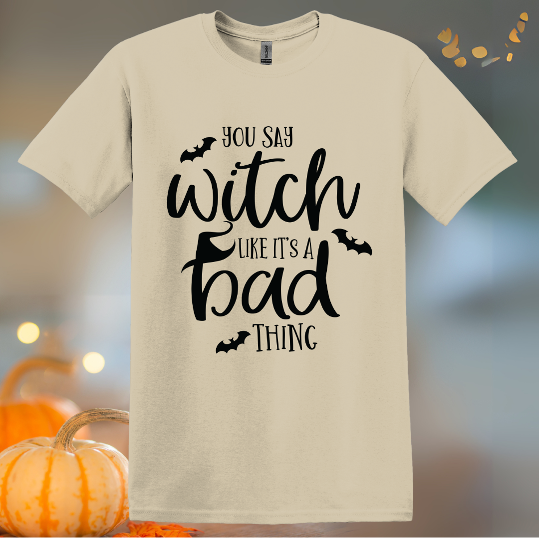 You Say Witch T-Shirt