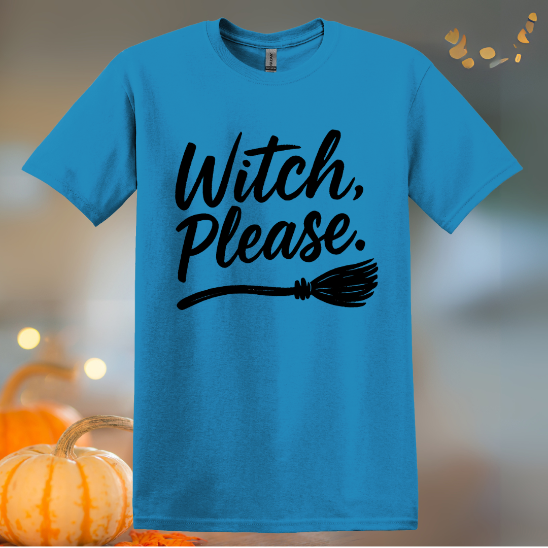Witch Please Halloween T-Shirt