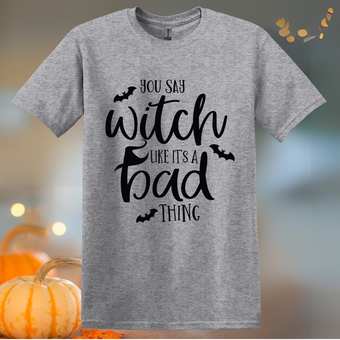 You Say Witch T-Shirt