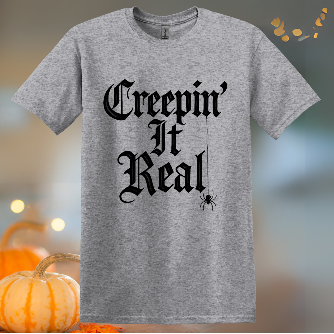Creepin' It Real... Halloween T-Shirt