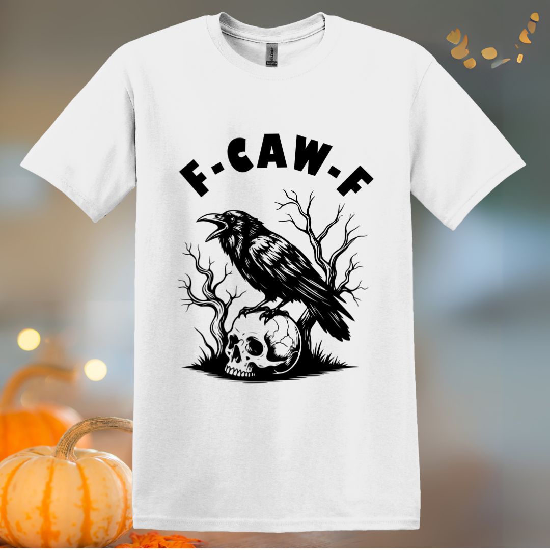 F-Caw-F Halloween T-Shirt