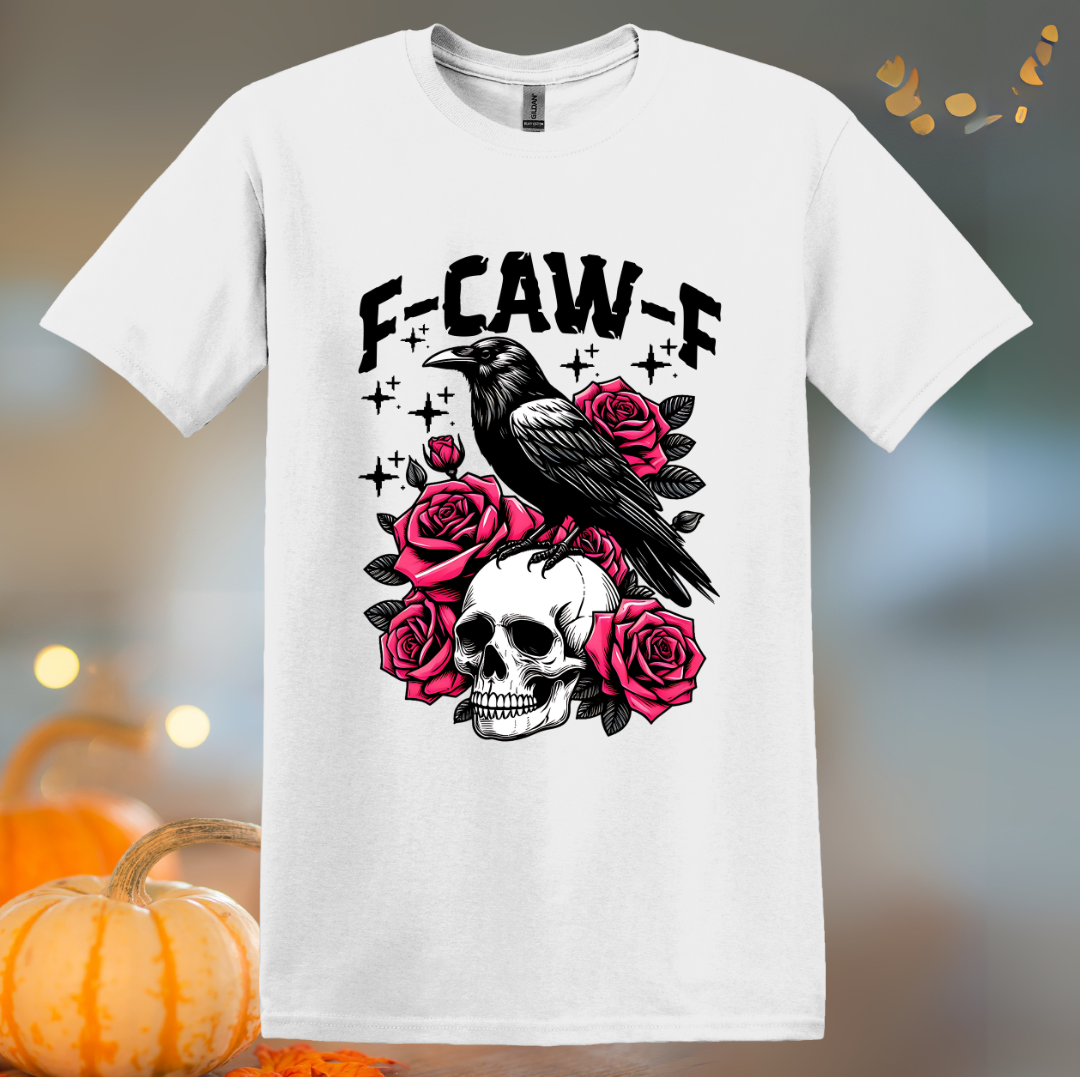 F-Caw-F roses Halloween T-Shirt