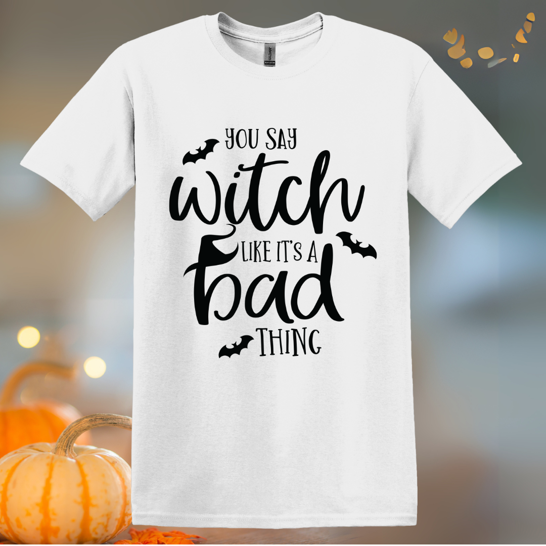 You Say Witch T-Shirt