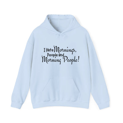 I Hate Mornings Hoodie