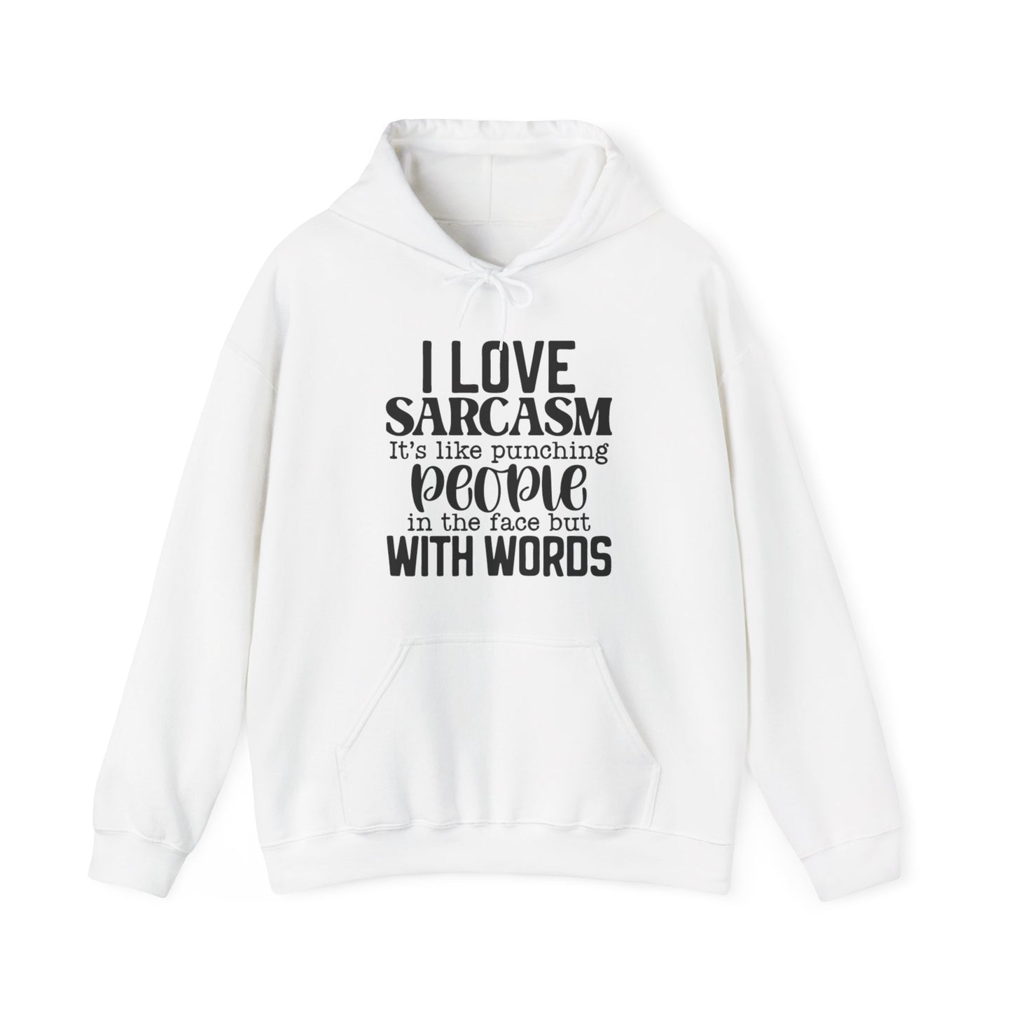 I Love Sarcasm Hoodie