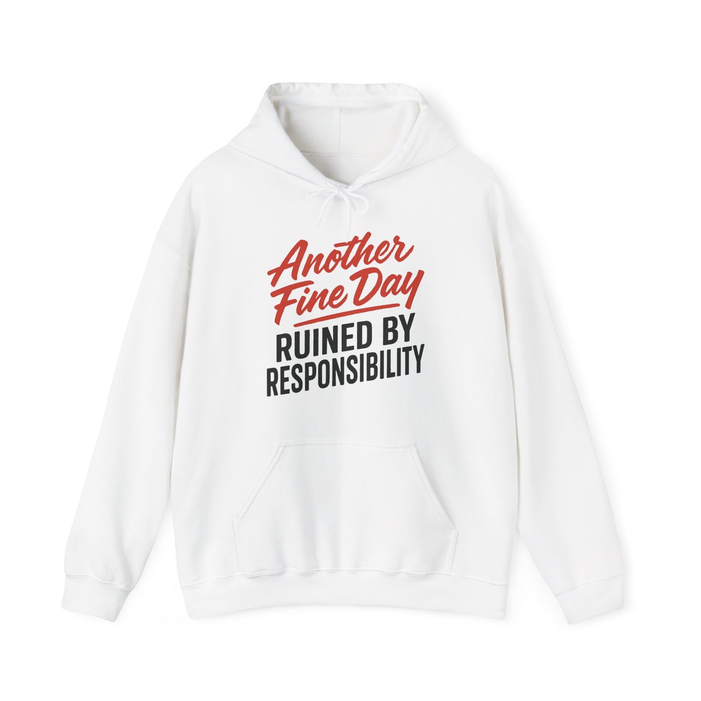 Another Fine Day Hoodie