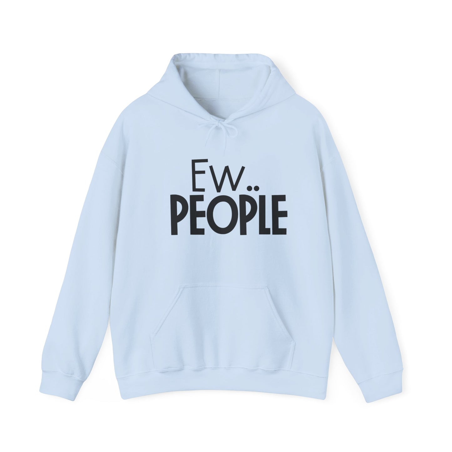 Ew People Hoodie