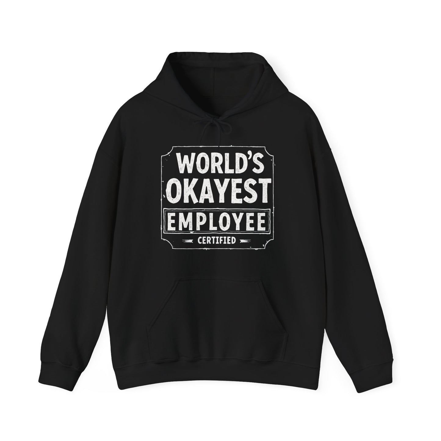 World's Okayest Hoodie