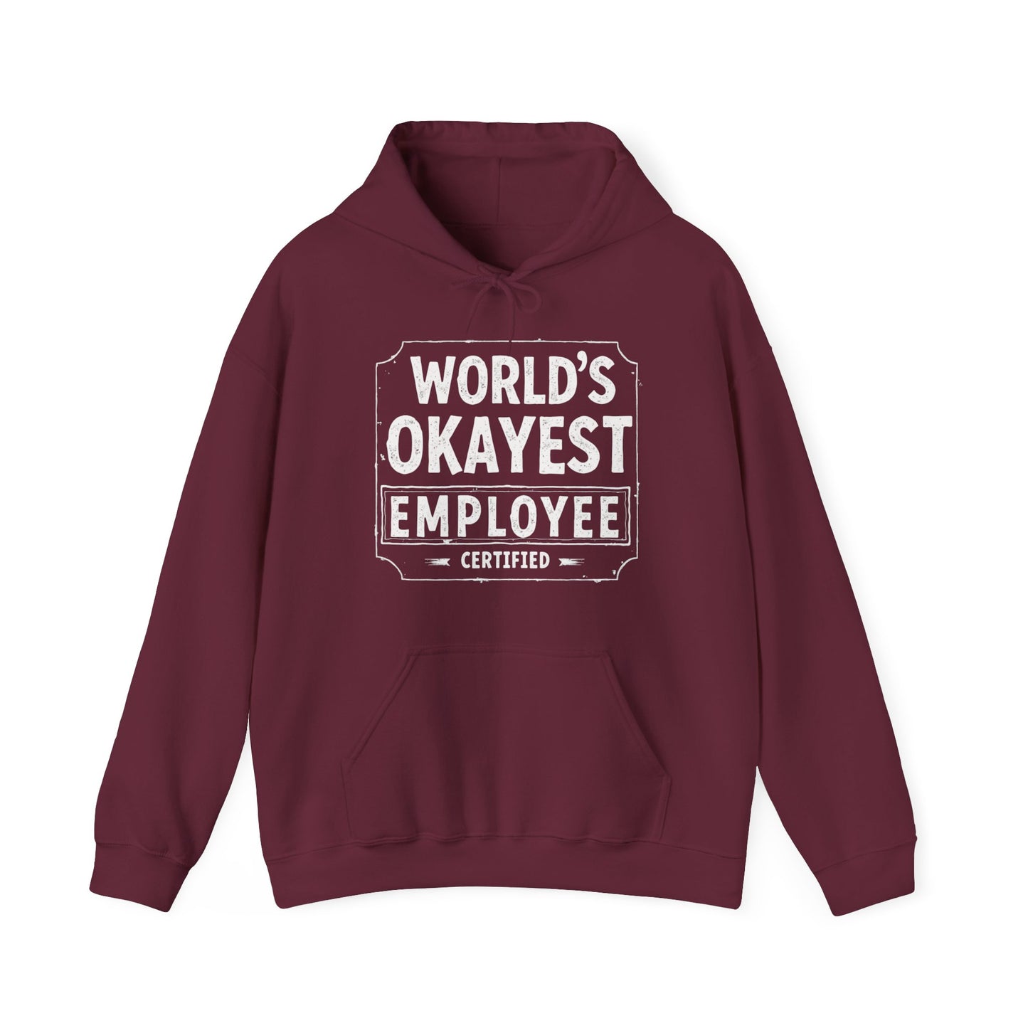World's Okayest Hoodie