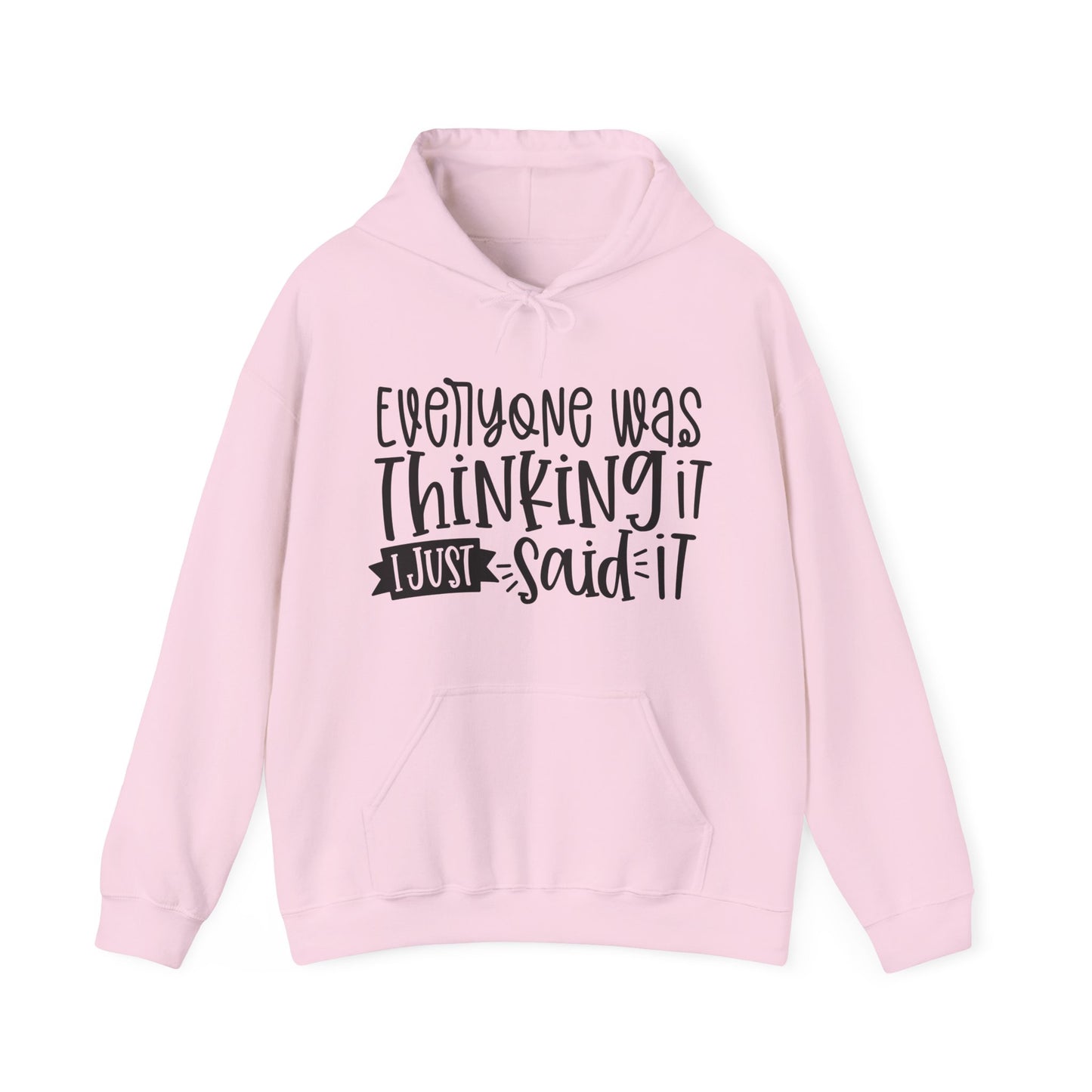 Everyone was Thinking it Hoodie