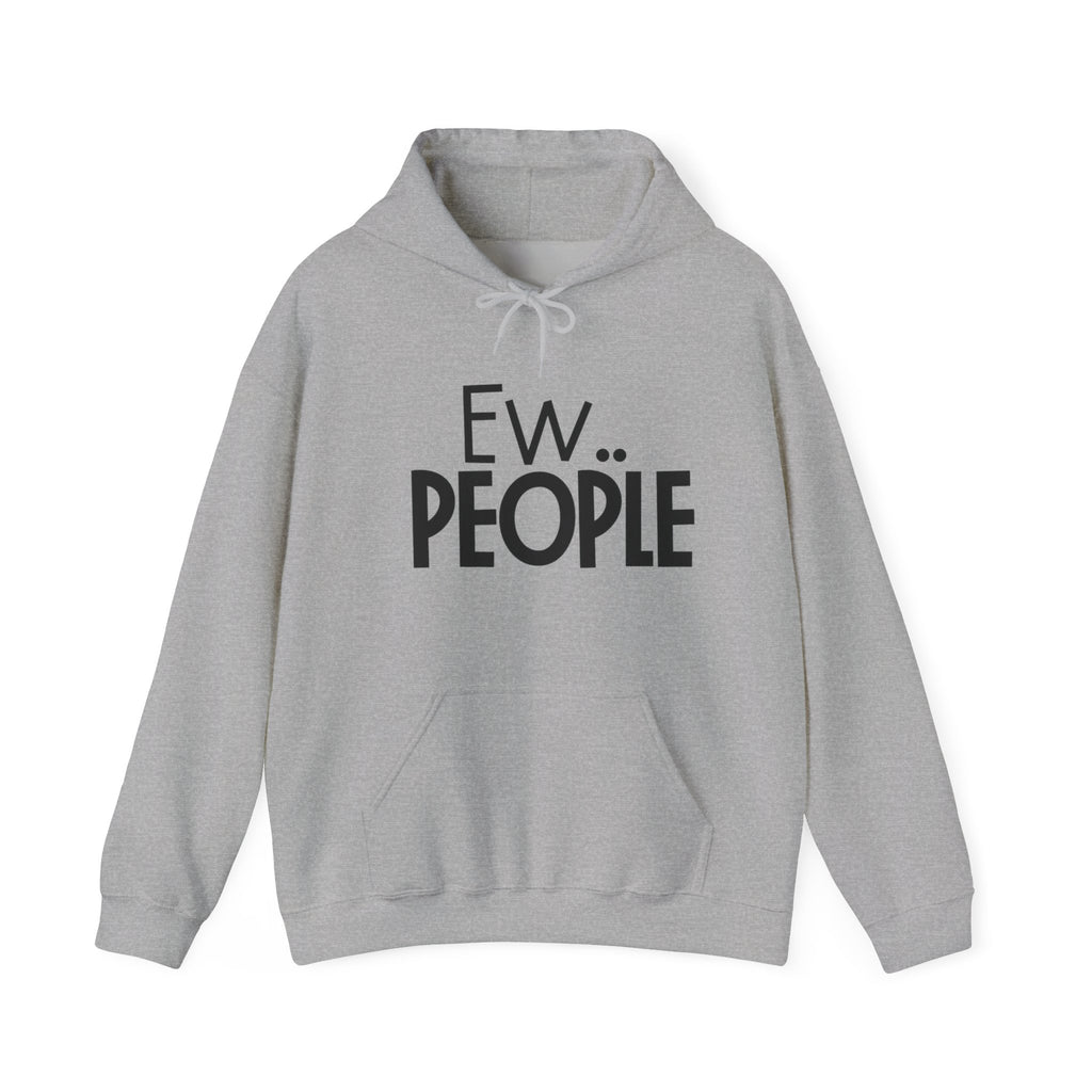 Ew People Hoodie