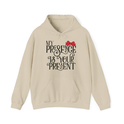 My Presence Hoodie