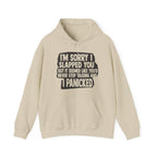 I'm Sorry I Slapped You Hoodie